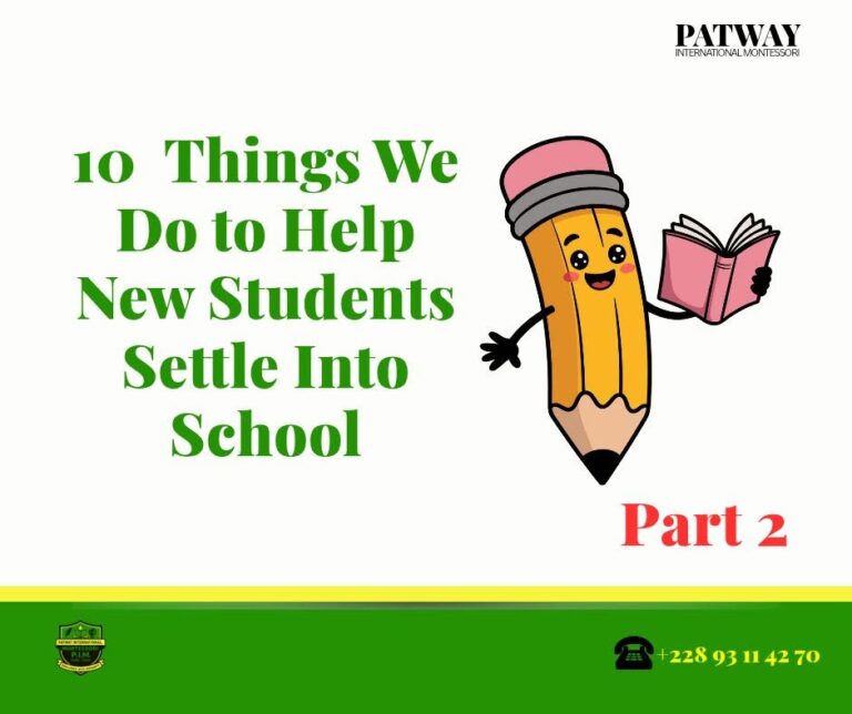 10 things we do to help new students settle into school, part 2, Patway International Montessori